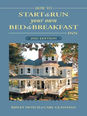 cover image of How to Start & Run Your Own Bed & Breakfast Inn